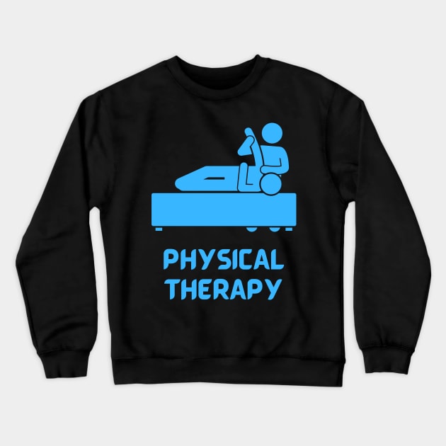 Physical Therapy Physiotherapy Therapeutic Exercise Stretching Crewneck Sweatshirt by docferds